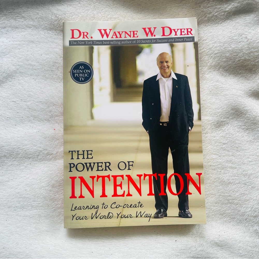 The Power of Intention by Dr. Wayne Dyer